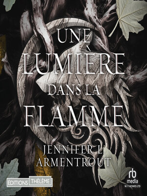 cover image of Une lumière dans la flamme